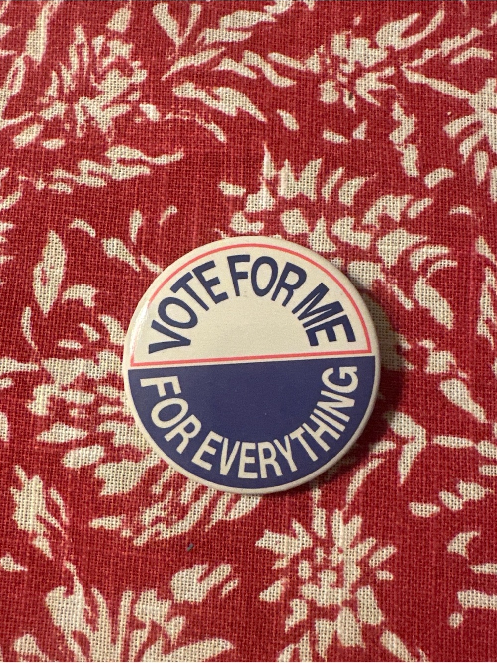 Vote For Me For Everything Taylor Swift Midnights button